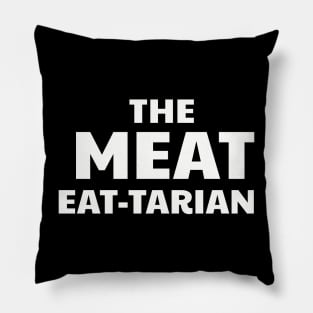 THE MEAT EAT TARIAN Pillow