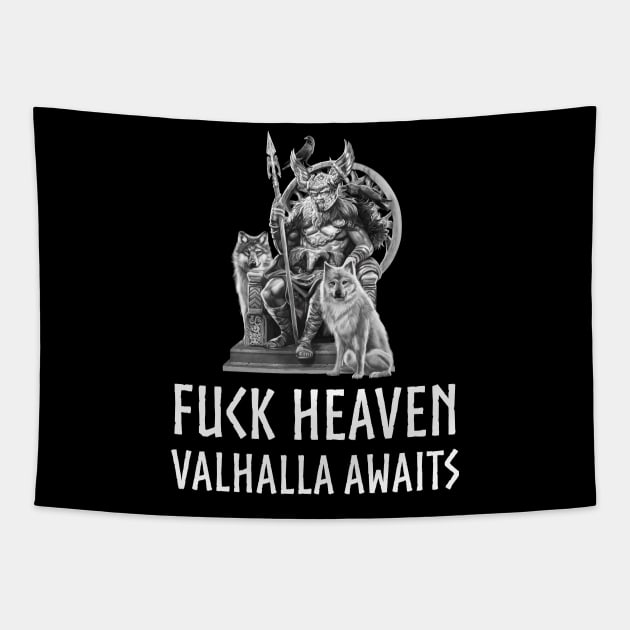 Fuck Heaven Valhalla Awaits Norse Mythology Odin Tapestry by Styr Designs