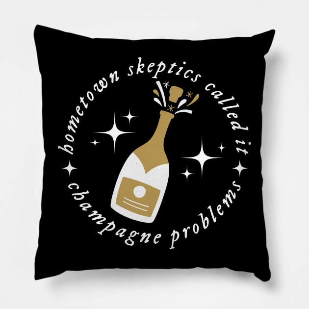 Champagne Problems Pillow by Likeable Design