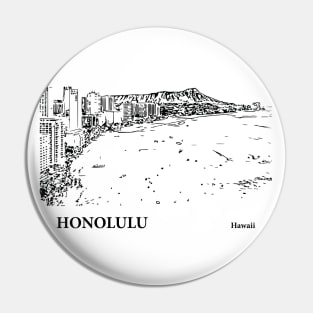 Honolulu - Hawaii Pin