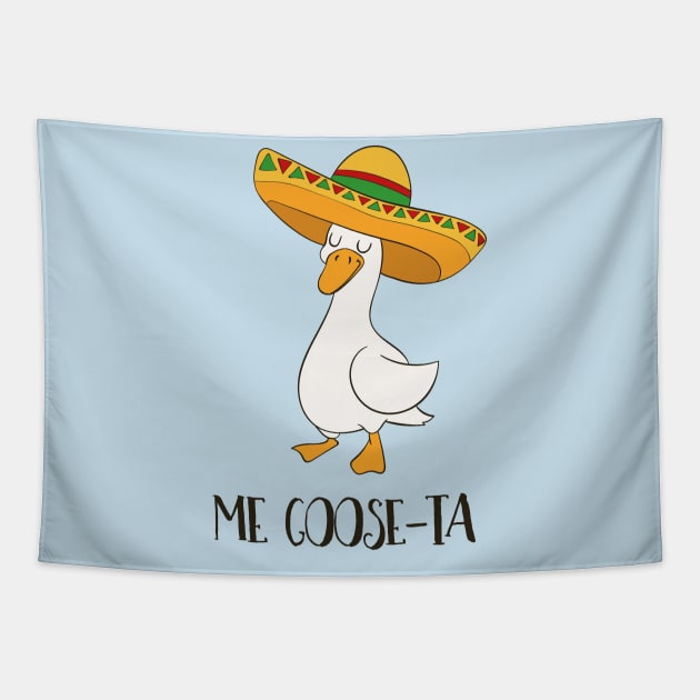 Me Goose-ta, Funny Spanish Goose - pun life Tapestry by Dreamy Panda Designs