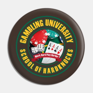 Gambling University - WHPH on dark fabrics Pin