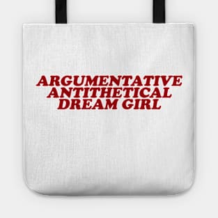 Argumentative Antithetical Dream Girl, Gift for her, Y2K, Retro 90s Tote