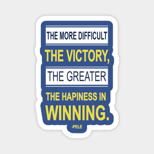 Victory Inspiring Motivational Pele Footballer Quotes Magnet