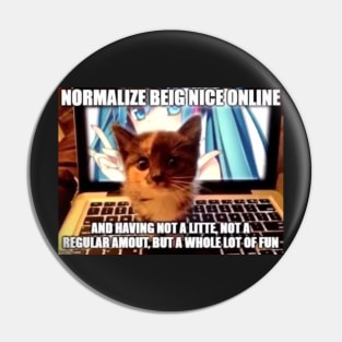 normalise being nice online Pin