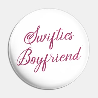 Swifties Boyfriend Pin