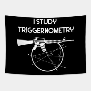 I Study Triggernometry Gun Tapestry