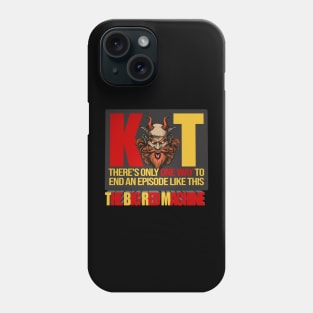 There's Only One Way To End An Episode Like This - William Montgomery Kill Tony Phone Case