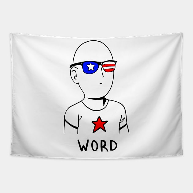 WORD, It's the 4th of July Tapestry by The Digital Den