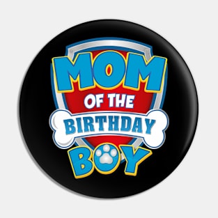 Mom Of The Birthday Boy Dog Paw Family Matching Pin