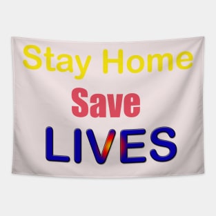 Stay home save lives Tapestry