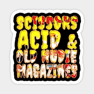 Scissors Acid & Old Nudie Magazines | Funky GOTH | LSD Circus Vintage Creep Typography Design By Tyler Tilley (tiger picasso) Magnet