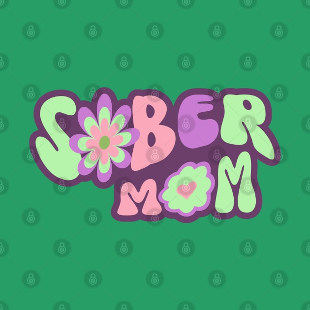 Sober Mom by SOS@ddicted