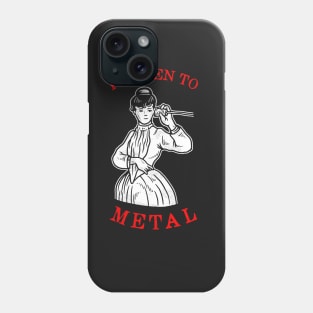 I Listen To Metal Phone Case