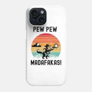 Pew Pew Madafakas Phone Case