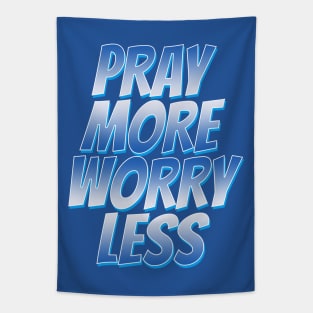 pray more worry less Tapestry