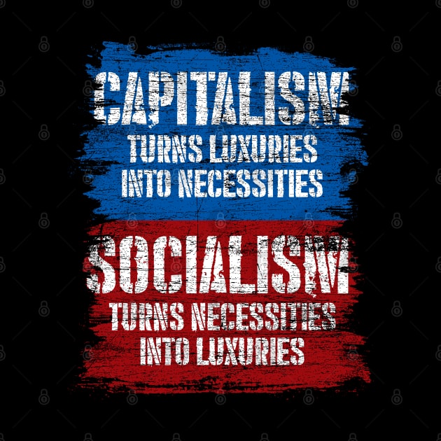 Capitalism Socialism Grunge by ShirtsShirtsndmoreShirts