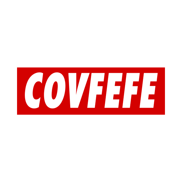 Covfefe by edgarcat