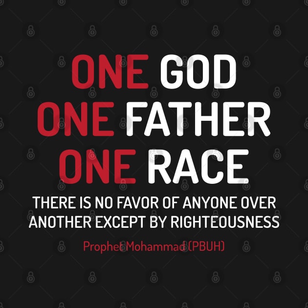 One God, One Father, One Race Equality Anti Racism Quote Say Design - wht by QualiTshirt