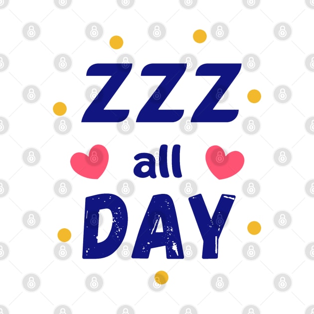 ZZZ All Day! by CityNoir