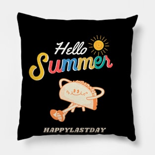 Hello summer Happy lastday funny taco Pillow