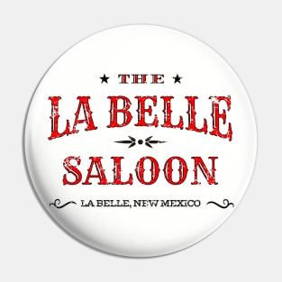 La Belle Saloon Pin