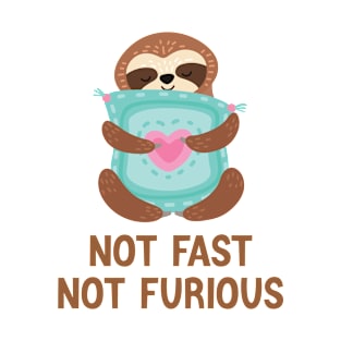 not fast not furious T-Shirt