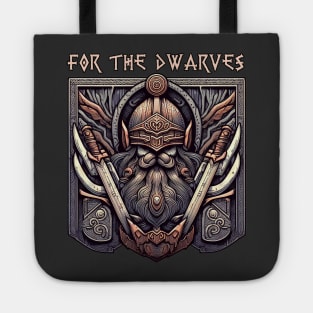 For the Dwarves! Tote