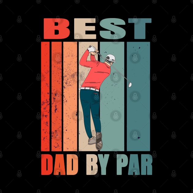 Best Dad By Par by Hunter_c4 "Click here to uncover more designs"