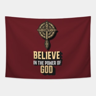 Believe In The Power Of God Tapestry