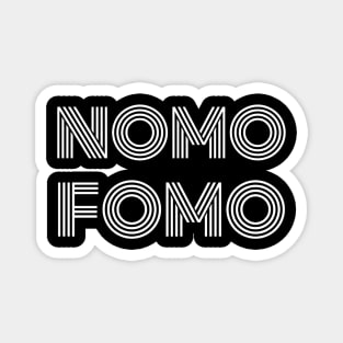 NOMO FOMO White Magnet