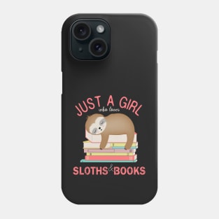 Just a girl who loves sloths and books Phone Case