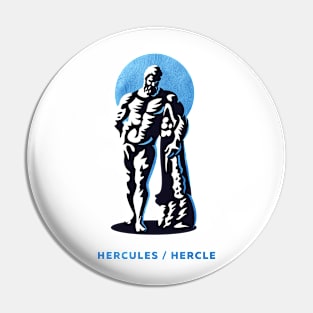 Hercules / Hercle Pin