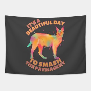Beautiful Day to Smash the Patriarchy Caracal Tapestry