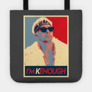 I am Kenough Tote