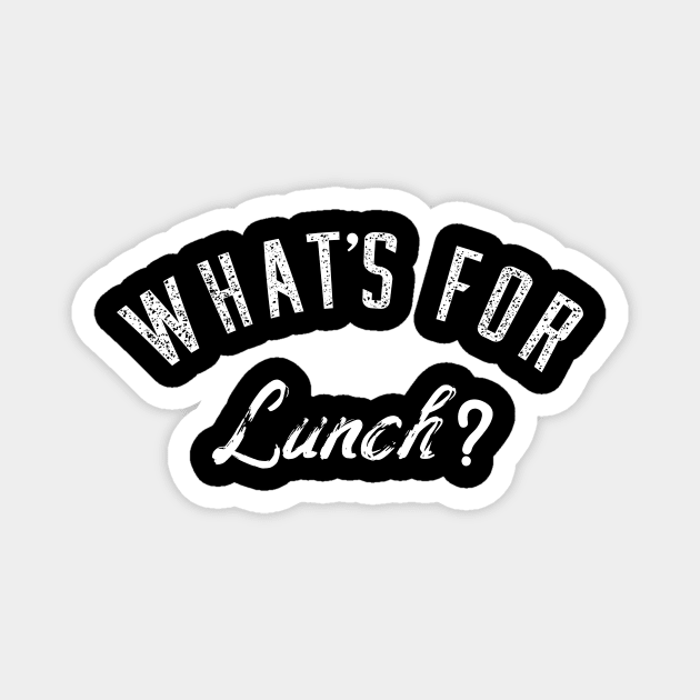 What's for lunch? Funny Magnet by Gtrx20