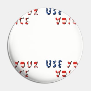 Use Your Voice USA Pin