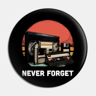 Never Forget Pin