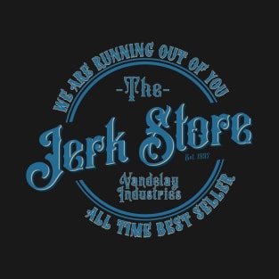 The Jerk Store T-Shirt