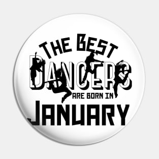 The best dancers are born in January Pin
