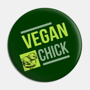 Vegan and chick Pin