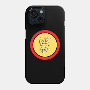 Faith Over Fear Phone Case