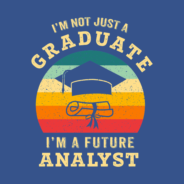 I'm not just a graduate, I'm a future analyst by Wintrly