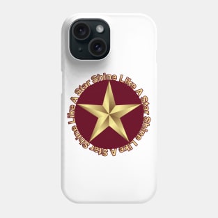 Shine Like A Star Phone Case