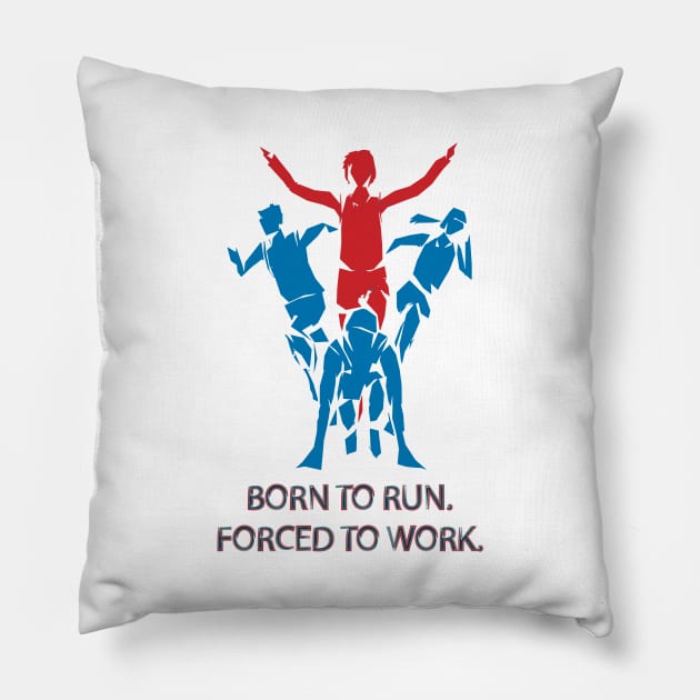 Fasbytes Running ‘Born to Run. Forced to Work’ Pillow by FasBytes