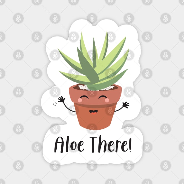 Aloe Vera Funny Succulent Plant, Aloe There! Magnet by Always Growing Boutique