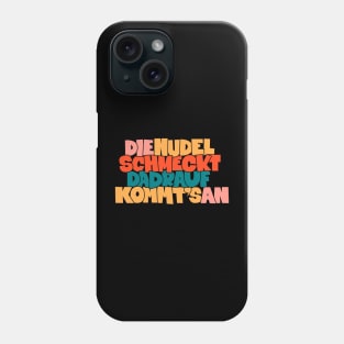 Nudel Schmeckt T-Shirt: Zelebriere den Kultspruch von Peter Ludolf mit Stil Phone Case