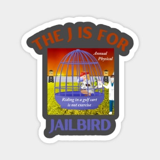 Donald J Trump Jailbird Golf Cart Exercise Magnet