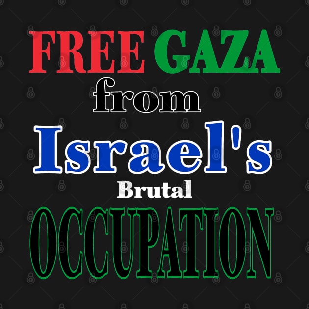 Free Gaza From Israel's Brutal OCCUPATION - Front by SubversiveWare