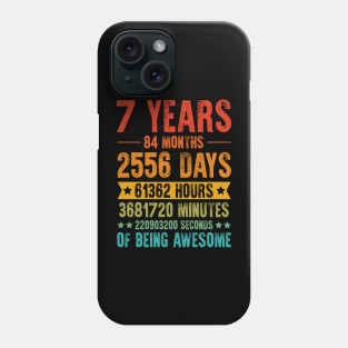 7 Years 84 Months Of Being Awesome Birthday Phone Case